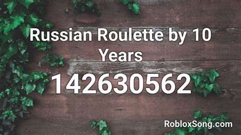 Russian Roulette Roblox ID Code .